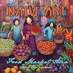 Naive Art Food Market Asia Coloring Book for Adults