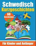 60 Kurzgeschichten auf Schwedisch Ein zweisprachiges Buch auf Deutsch und Schwedisch