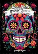 Midnight Mojito Sugar Skulls Coloring Book for Adults