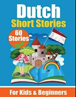 60 Short Stories in Dutch | A Dual-Language Book in English and Dutch