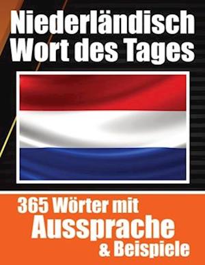 Niederländische Wörter des Tages Niederländischer Wortschatz leicht gemacht