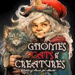 Gnomes, Cats and Creatures Coloring Book for Adults