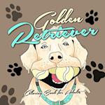 Golden Retriever Coloring Book for Adults: funny Golden Retriever Coloring Book for Adults| funny Dogs Coloring Book for Adults 