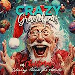 Crazy Grandpas on Christmas Coloring Book for Adults : Grandpa Portrait Coloring Book | funny Coloring Book old faces Christmas Coloring Book Grayscal