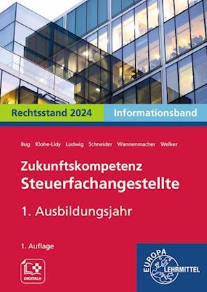 Zukunftskompetenz Steuerfachangestellte 1. Ausbildungsjahr. Informationsband