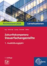 Zukunftskompetenz Steuerfachangestellte 1. Ausbildungsjahr. Lernsituationen