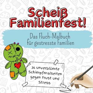 Scheiß Familienfest!