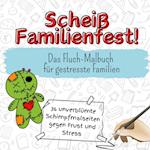 Scheiß Familienfest!