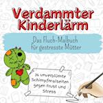 Verdammter Kinderlärm