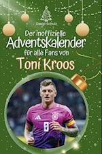 Der inoffizielle Adventskalender für alle Fans von Toni Kroos