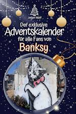 Der exklusive Adventskalender für alle Fans von Banksy