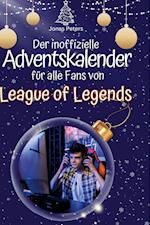 Der inoffizielle Adventskalender für alle Fans von League of Legends