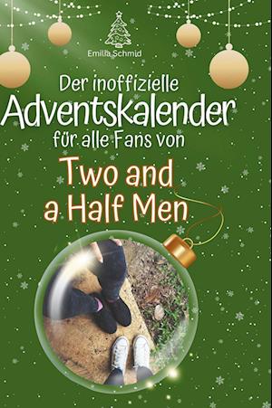 Der inoffizielle Adventskalender für alle Fans von Two and a Half Men