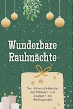 Wunderbare Rauhnächte