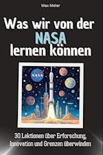 Was wir von der NASA lernen können