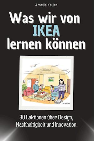 Was wir von IKEA lernen können