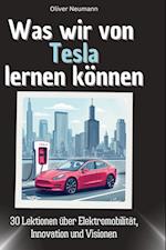 Was wir von Tesla lernen können