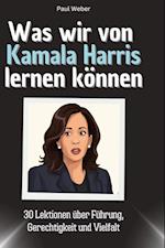 Was wir von Kamala Harris lernen können