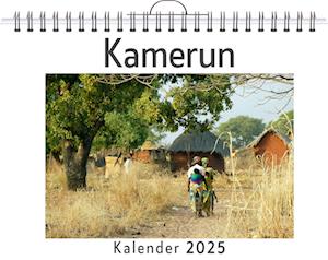 Kamerun - (Wandkalender 2025, Kalender DIN A4 quer, Monatskalender im Querformat mit Kalendarium, das perfekte Geschenk)