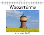 Wassertürme - (Wandkalender 2025, Kalender DIN A4 quer, Monatskalender im Querformat mit Kalendarium, das perfekte Geschenk)