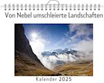 Von Nebel umschleierte Landschaften - (Wandkalender 2025, Kalender DIN A4 quer, Monatskalender im Querformat mit Kalendarium, das perfekte Geschenk)