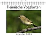 Heimische Vogelarten - (Wandkalender 2025, Kalender DIN A4 quer, Monatskalender im Querformat mit Kalendarium, das perfekte Geschenk)