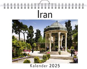 Iran - (Wandkalender 2025, Kalender DIN A4 quer, Monatskalender im Querformat mit Kalendarium, das perfekte Geschenk)