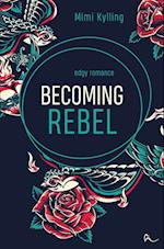 Becoming Rebel