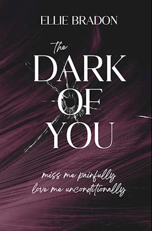 THE DARK OF YOU 1