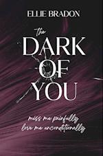 THE DARK OF YOU 1