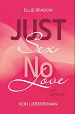 JUST SEX NO LOVE 2