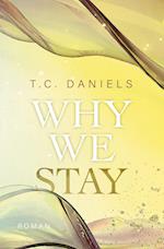 Why We Stay