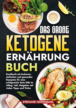 Das große Ketogene Ernährung Buch