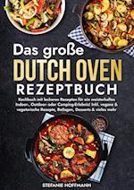 Das große Dutch Oven Rezeptbuch