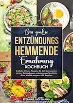 Das große Entzündungshemmende Ernährung Kochbuch