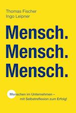 Mensch. Mensch. Mensch.