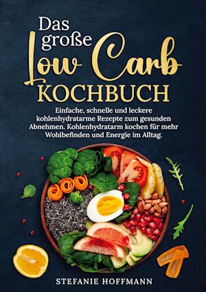 Das große Low Carb Kochbuch