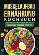 Muskelaufbau Ernährung Kochbuch