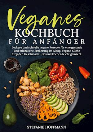 Veganes Kochbuch für Anfänger