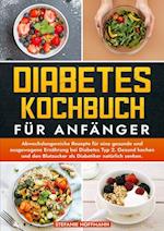 Diabetes Kochbuch für Anfänger