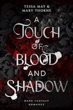 A Touch of Blood and Shadow