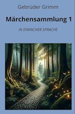 Märchensammlung 1: In Einfacher Sprache