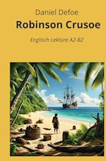 Robinson Crusoe: Englisch Lektüre A2 - B2