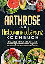 Arthrose und Histaminintoleranz Kochbuch