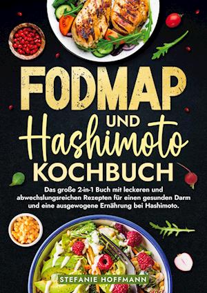 Fodmap und Hashimoto Kochbuch