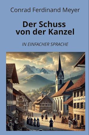 Der Schuss von der Kanzel: In Einfacher Sprache