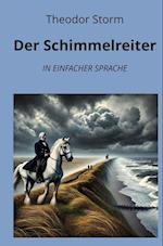 Der Schimmelreiter: In Einfacher Sprache