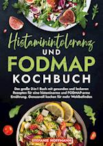 Histaminintoleranz und Fodmap Kochbuch