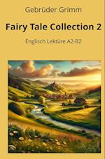 Fairy Tale Collection 2: Englisch Lektüre A2 - B2