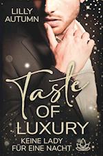 Taste of Luxury - Keine Lady für eine Nacht